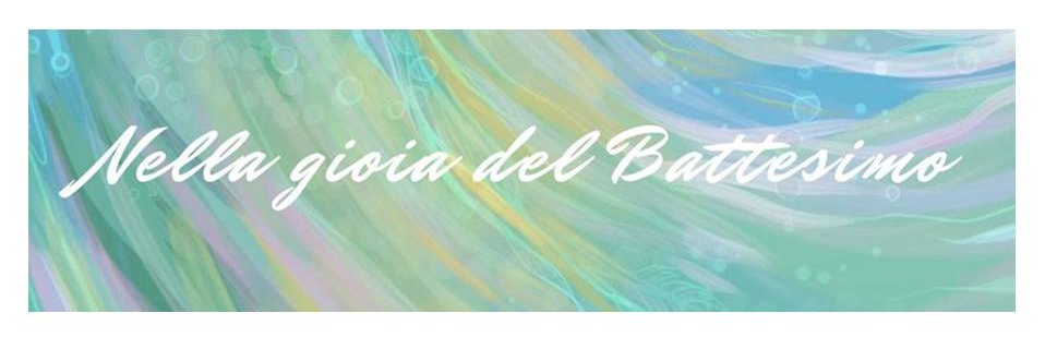 Nellagioia del battesimo1
